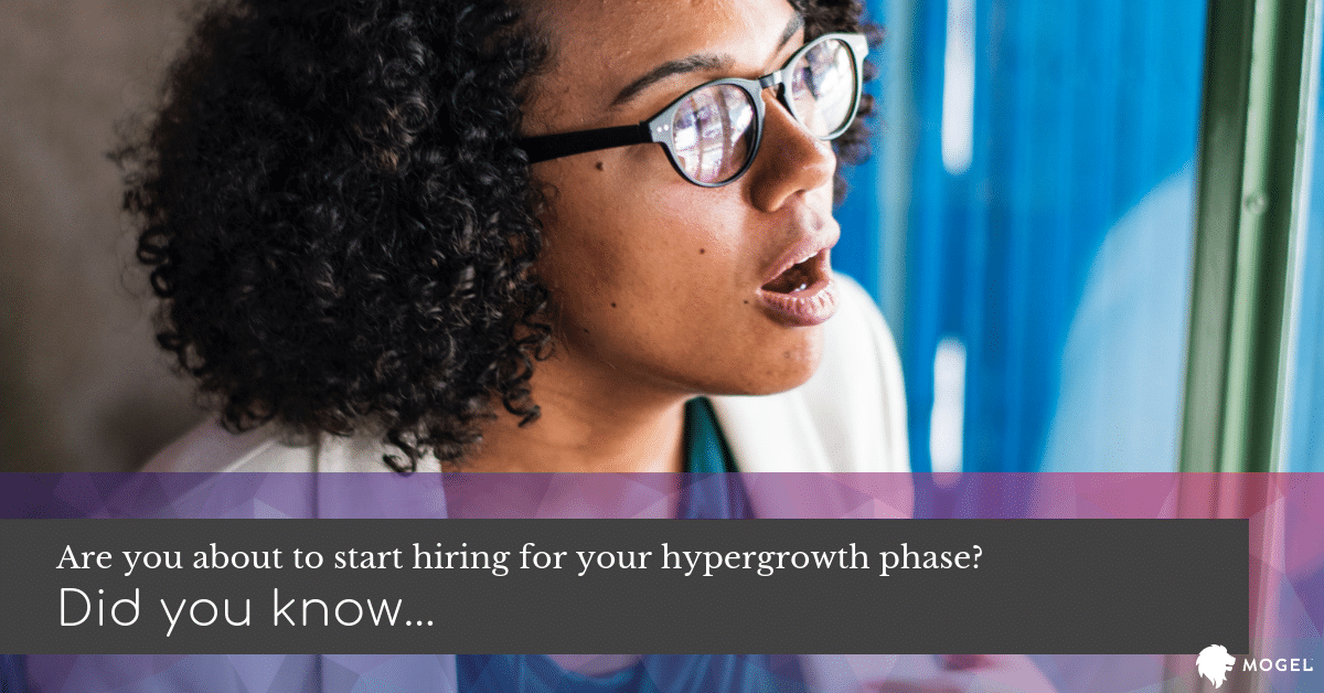 9 Things About Hiring for Hypergrowth You May Not Know